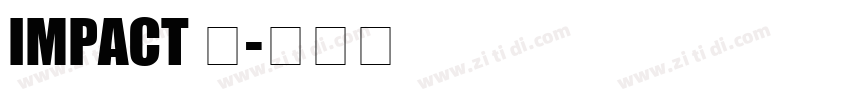 IMPACT 黑字体转换